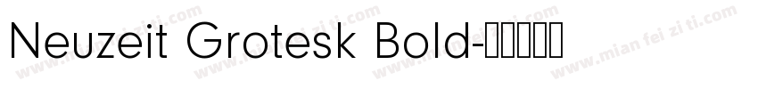 Neuzeit Grotesk Bold字体转换